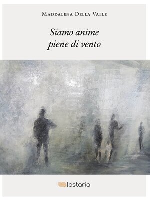 cover image of Siamo anime piene di vento